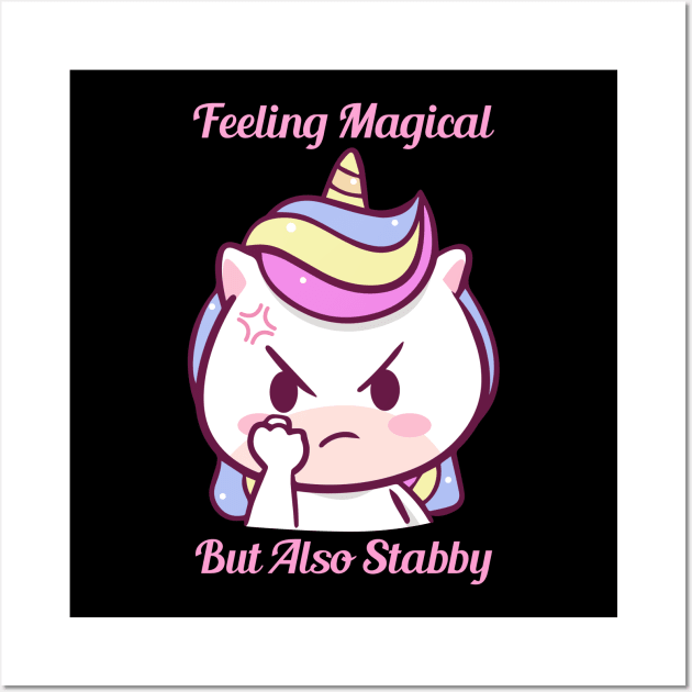 Feeling Magical But Also Stabby Wall Art by ZenCloak